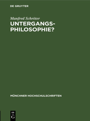 cover image of Untergangs-Philosophie?
